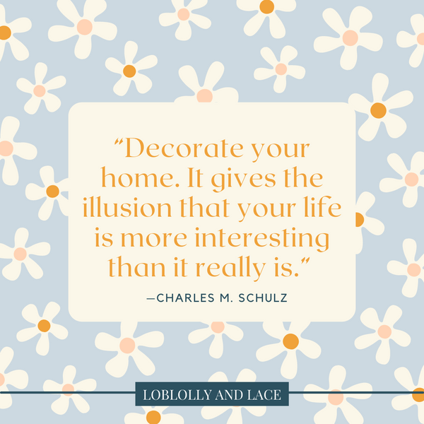 Decorate your home